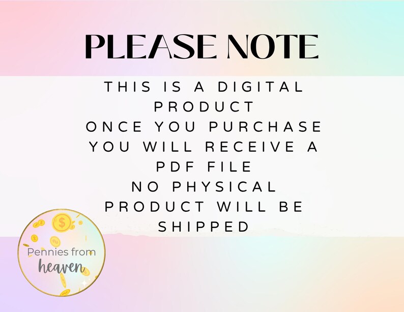 May include: A digital product notice with the words "PLEASE NOTE" in bold black lettering. The text clarifies that it's a digital item, and a PDF file is provided after purchase. No physical product will be sent.