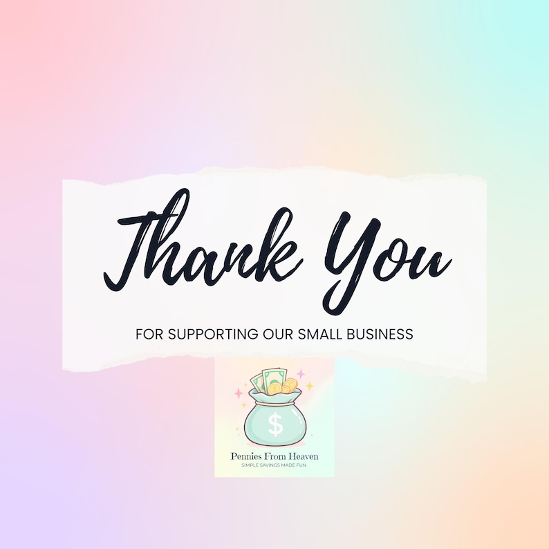 May include: A white rectangular card with torn edges featuring the black text Thank You FOR SUPPORTING OUR SMALL BUSINESS. Below the text is a small illustration of a light blue money bag with green paper money and gold coins inside.