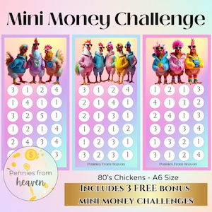以下が含まれることがあります： 「Mini Money Challenge」の3つのチャートが描かれたカラフルなグラフィック。80年代風の衣装を着た漫画のニワトリが特徴です。各チャートには番号付きの円があります。「Pennies From Heaven」と「80's Chickens - A6 Size」のテキストも含まれています。