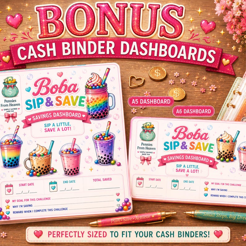 May include: A set of Boba Sip & Save cash binder dashboards featuring colorful boba tea illustrations, text fields for savings goals, start and end dates, and total saved. Includes A5 and A6 size labels, two pens, and decorative heart icons.