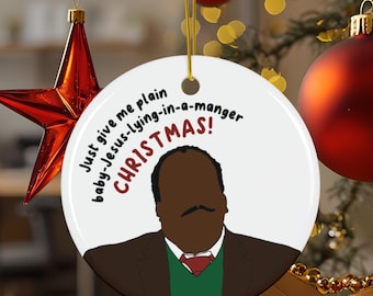 Stanley Hudson The Office “Plain Baby Jesus Christmas” Ornament, Stanley Hudson Christmas Ornament, Funny Pop Culture Holiday Gift