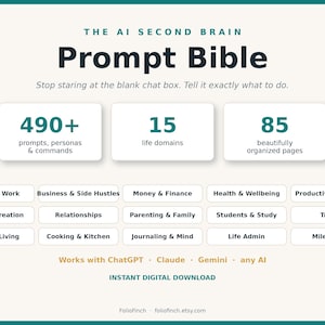Puede incluir: Una guía digital titulada The AI Second Brain Prompt Bible con texto que indica 490+ prompts, 15 dominios de vida y 85 páginas. Enumera categorías como Career & Work, Money & Finance y Travel, compatible con ChatGPT, Claude y Gemini.