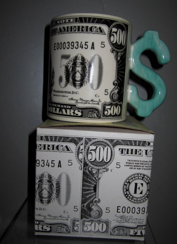 Vintage 500 Dollar Bill Ceramic Coffee Mugs - Large 13 Ounce -  Item 4105
