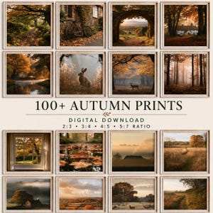 Könnte beinhalten: Eine Sammlung von über 100 Herbst-Drucken als digitaler Download mit saisonalen Landschaften, Wäldern, Wildtieren und ländlichen Szenen. Der Text lautet 100+ AUTUMN PRINTS, DIGITAL DOWNLOAD, 2:3, 3:4, 4:5, 5:7 RATIO in einer neutralen Schrift.
