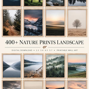 May include: A collection of sixteen framed nature landscape prints featuring mountains, forests, lakes, and trees at various times of day. The text 400+ NATURE PRINTS LANDSCAPE, DIGITAL DOWNLOAD, 2:3 3:4 4:5 5:7, and PRINTABLE WALL ART is visible.