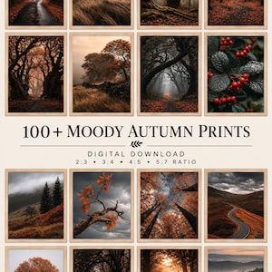 Könnte beinhalten: Eine Sammlung von über 100 stimmungsvollen Herbst-Drucken als digitaler Download mit Landschaften, Wäldern, Bäumen, einem Steinhaus, einem Hirsch und roten Beeren. Der Text lautet 100+ MOODY AUTUMN PRINTS, DIGITAL DOWNLOAD, 2:3, 3:4, 4:5, 5:7 RATIO.