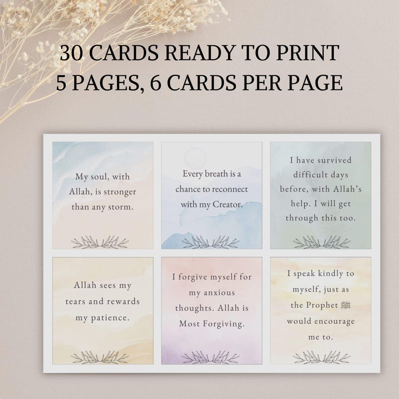 May include: Thirty affirmation cards ready to print. Each card features a watercolor background and a positive message about faith and self-compassion. The cards include phrases like "My soul, with Allah, is stronger than any storm." and "I forgive myself for my anxious thoughts. Allah is Most Forgiving."