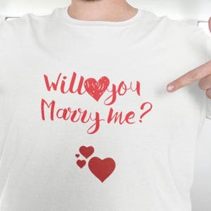 Will You Marry Me T-Shirt: Engagement Proposal Gift