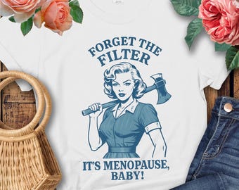 Grappige menopauze shirt cadeaus voor vrouwen, menopauze T-shirt cadeau voor haar, menopauze cadeaus grappige T-shirts voor vrouwen, menopauze tshirt
