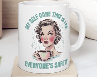 Grappig zelfzorgcitaat keramische mok cadeau voor haar, 11oz