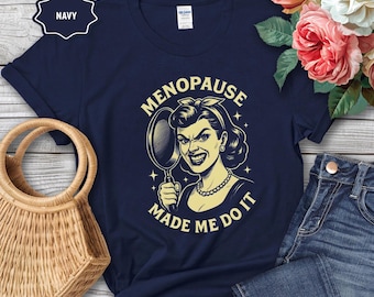 Funny Menopausal Shirt Gifts For Women, Menopause Tee Shirt Gift for Her, Menopausal Gifts Funny T- shirts for Women, Menopause tshirt