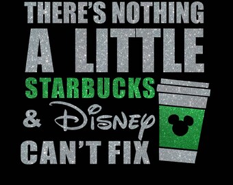 86 Theres Nothing A Little Starbucks Disney Silver Green Iron On Glitter Vinyl Transfer DIY Applique Patch Rose Gold Available 86 Theres Nothing A Little Starbucks Disney Silver Green Iron On Glitter Vinyl Transfer DIY Applique Patch Rose Gold Available