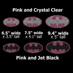 May include: Six oval bat-shaped rhinestone transfers arranged in two rows. Top row: Pink and Crystal Clear, sizes 6.5" wide x 3.5" tall, 7.5" wide x 4.1" tall, and 9.4" wide x 5" tall. Bottom row: Pink and Jet Black in three matching sizes.
