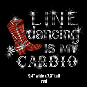 Line Dancing is my Cardio cowboy boot iron on rhinestone transfer applique bling patch, you pick boot color