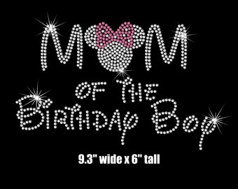 Mom of the birthday BOY Minnie Mouse iron on rhinestone transfer your color choice