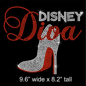 May include: Rhinestone iron-on design featuring a red high heel shoe with the words "Disney Diva" in red rhinestones. The design is 9.6 inches wide and 8.2 inches tall.