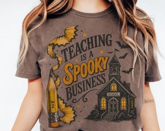 Teaching Is a Spooky Business T-shirt | Halloween Teacher Shirt, Haunted Schoolhouse Design