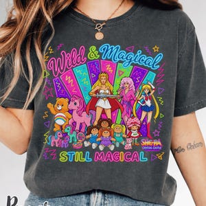 Wild and Magical Shirt, Still Magical Tee, 40th Birthday Gift for Her, Retro Cartoon Friends Nostalgia T-shirt, 80s Party Starburst Outfit
