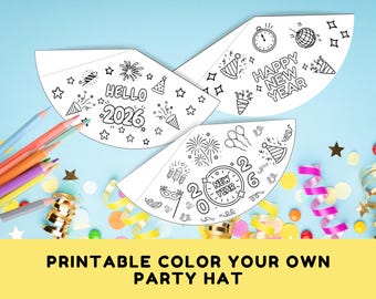 New years Eve party hat, printable Happy New Year 2026 party hats, hello 2026, new year party coloring page, diy craft for kids, NYE craft