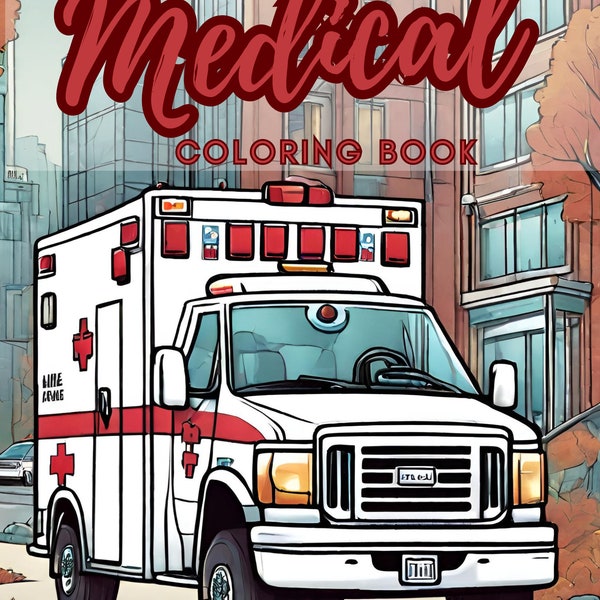 Medical Field Themed Instant Download Coloring Book. 60+ images Ambulance, air flight, military, Doctors, Nurses, Paramedics. Loves2Stitch