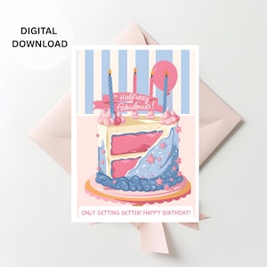 Only Getting Better Birthday Card,Printable Card for Her, Milestone Birthday Card, Birthday Card Women, Funny Birthday Card Instant Download