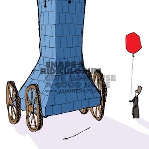 Puede incluir: Una torre azul de ladrillos sobre ruedas con un globo rojo y una persona con un sombrero de copa y un abrigo largo de pie a la derecha. El texto "SNAPES RIDICULOUS GIVE NO EXCUSE GOOD" es visible en la torre.