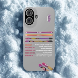 May include: A light gray phone case featuring the word "Faction" and ski graphics. The case displays product specifications for "Studio 1" skis, including a length of 178 cm and a width of 120 mm. The case also has the text "For skiers pushing the limits in the park."
