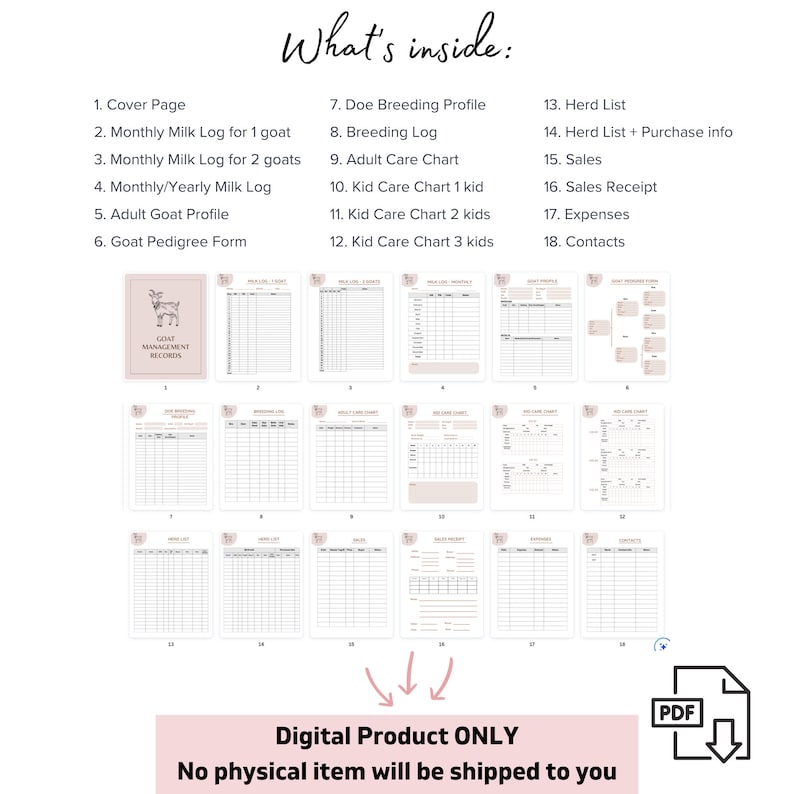 May include: A digital printable product for goat management records. The printable includes a cover page, milk logs, breeding profiles, care charts, herd lists, sales receipts, expense trackers, and contact pages. The printable is a digital product only and no physical item will be shipped.