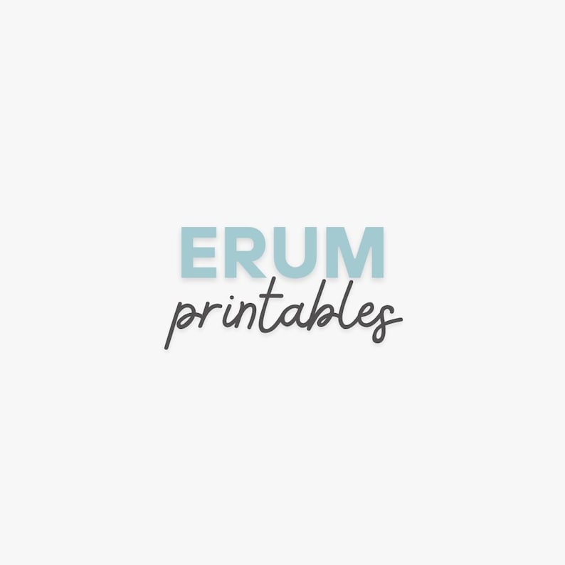 May include: The image displays the text "ERUM printables". The word "ERUM" is in a light blue, sans-serif font, and "printables" is in a handwritten-style, dark grey font. The text is set against a plain white background.