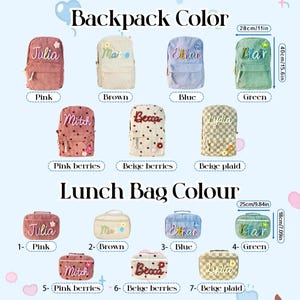 May include: A selection of personalised backpacks and lunch bags in a variety of colours and patterns. Backpacks include pink, brown, blue, and green options, each with a name embroidered on the front. Lunch bags are also available, with dimensions noted in centimetres.