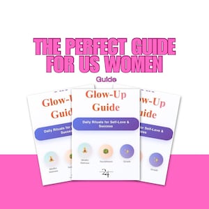 Glow-Up Guide: Self-Care Rituals for Women (PDF Instant Download)