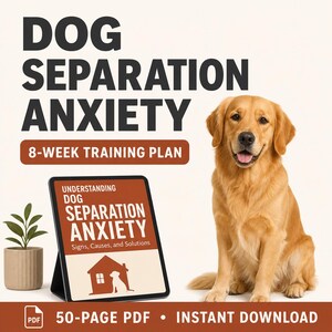Dog Separation Anxiety Guide | 50-Page 8-Week Alone Time Training Plan PDF