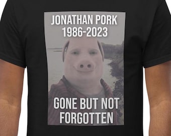 John Pork Tribute Funny Meme T Shirt, Funny Alpha Sigma Viral Internet Meme, Those Who Know Graphic Tee, Unisex Christmas Gift for Him/Her