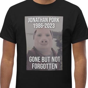 John Pork Tribute T-Shirt, Funny Viral Meme Unisex Graphic Tee, John Pork Is Calling