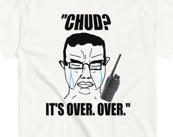 Funny Chudjak Meme T-shirt: It's So Over Shirt, Sad Chud