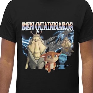 Ben Quadinaros T Shirt, Funny Viral Meme Tee Pod Racing Champion, Jinky Minus, Gaper Bingzoid, Geeked Brainrot