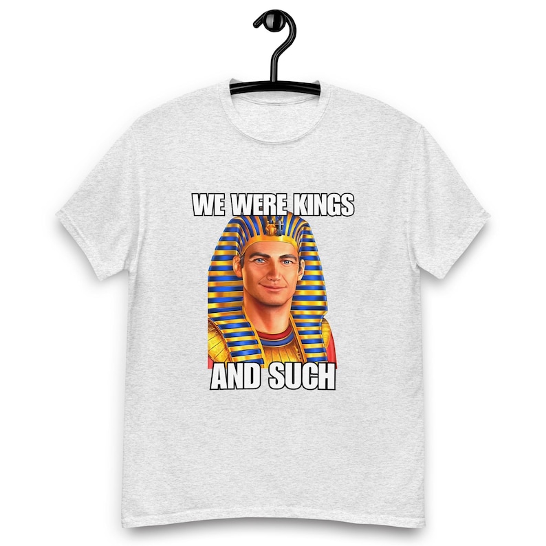 Funny Agartha Vril Shirt, We Were Kings, Hyperboria Yakub Esoteric Graphic Tee, Unhinged Shirts, Brainrot Shirts That Go Hard