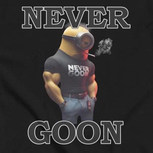 Maglietta Never Goon, maglietta con meme divertente Gooning, bordatura, Brainrot, magliette che vanno duro, maglietta grafica Always Goon