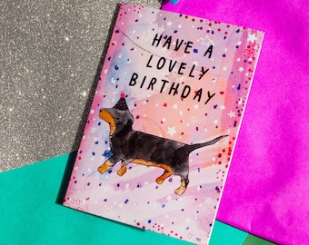 Dachsund Have a Lovely Birthday Greeting Card - Card for All - Dogs - Animals - Illustrated Card - Stationery - Illustration