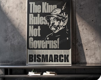 Otto von Bismarck Art Print: Iron Chancellor Quote, German History (Digital Download)