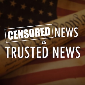 May include: Image with the text "CENSORED NEWS IS TRUSTED NEWS" in white, overlaid on a blurred background of the American flag and a document with script. The text is in a bold, sans-serif font.