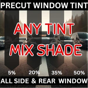 Precut Window Tint for Ford (Please include, Year, Make, Model, Body Type)