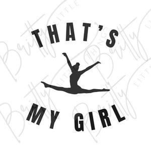 Das ist mein Mädchen | Gymnastikelternteil | Turner Papa | Gymnastik Mama SVG PNG