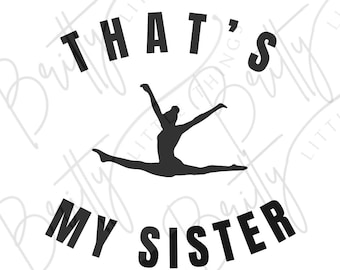 Gymnastics Sister | Gymnast Sibling | Gymmastics Brother SVG PNG File