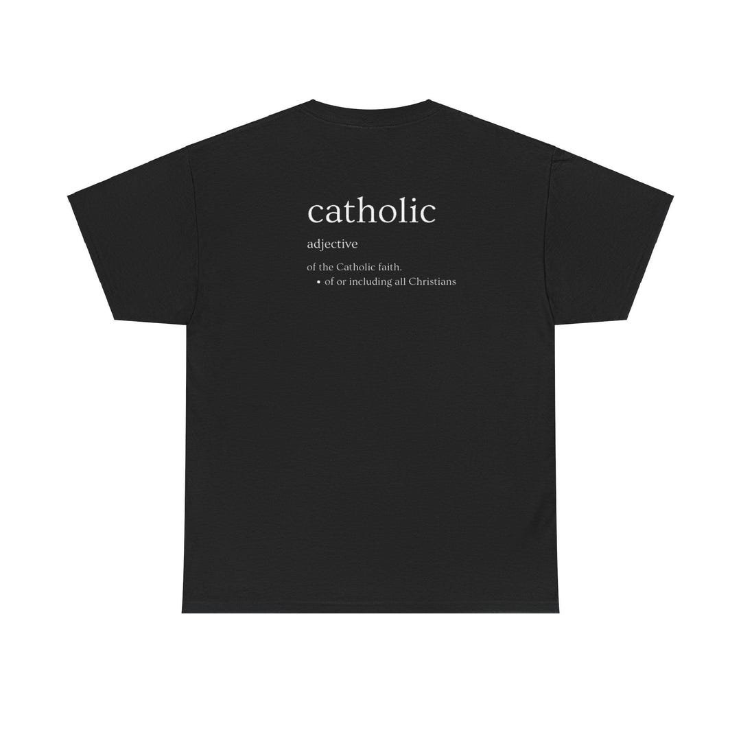 Definition of Catholic, Catholic Identity T-shirt, Faithful Meaning Tee ...