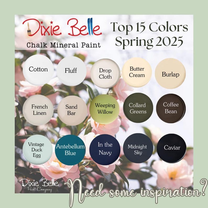 K&ouml;nnte beinhalten: Dixie Belle Kreide-Mineralfarbe Top 15 Farben Fr&uuml;hling 2025. Eine Farbkarte mit 15 Farben in runden Farbmuster-Proben. Die Farben sind: Baumwolle, Flaum, Falltuch, Buttercreme, Sackleinen, Franz&ouml;sisches Leinen, Sandbar, Trauerweide, Kohlgr&uuml;n, Kaffeebohne, Vintage Entenei, Antebellum Blau, In der Marine, Mitternachtshimmel und Kaviar.