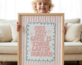 Back to School Funny Silly Goose Prints Kindergarten First Day of School Sign Nursery Silly Goose Decor Cute Preschool Poster Kids Wall Art.