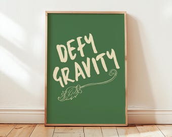 Defy Gravity Wicked Inspired Digital Wall Art Modern Minimalist Inspirational Wicked wall art Printable Decor Empowering Quote for Women.
