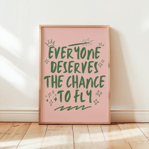 Póster con cita de moda "Todos merecen la oportunidad de volar" y arte de pared digital. Arte de pared minimalista moderno con cita de empoderamiento para mujeres.