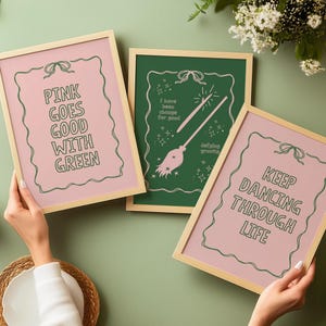 Wicked Wall Decor Set of 3 Trendy Wick Quote Digital Wall Art Pink Goes Good with Green Keep Dancing Life Print Positive Quote for Girls.